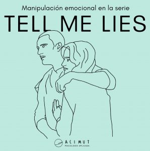 serie Tell Me Lies desde el punto de vista psicologico