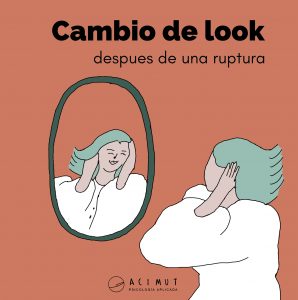 por que cambio de look despues de una ruptura amorosa o despues de cortar con un novio