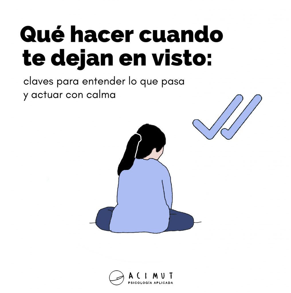 <small>Qué hacer cuando te dejan en visto</small> claves para entender lo que pasa y actuar con calma 